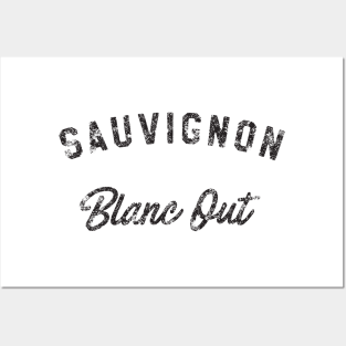 Sauvignon Blanc Out Posters and Art